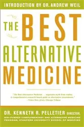 Book cover of The Best Alternative Medicine by Dr. Kenneth R. Pelletier