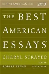 Book cover of The Best American Essays 2013 by Unknown