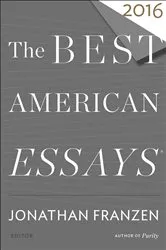 Book cover of The Best American Essays 2016 by Jonathan Franzen
