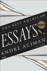 Book cover of The Best American Essays 2020 by André Aciman