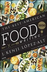 Book cover of The Best American Food Writing 2020 by J. Kenji López-Alt