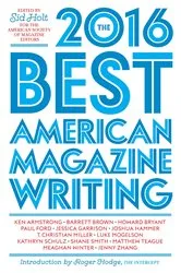 Book cover of The Best American Magazine Writing 2016 by Sid Holt