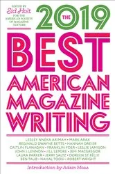 Book cover of The Best American Magazine Writing 2019 by Sid Holt