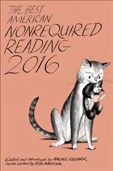 Book cover of The Best American Nonrequired Reading 2016 by Unknown