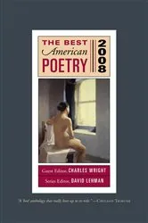 Book cover of The Best American Poetry 2008 by Charles Wright