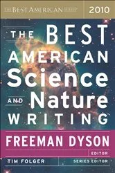 Book cover of The Best American Science And Nature Writing 2010 by Freeman Dyson