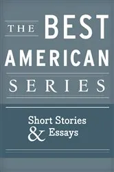 Book cover of The Best American Series: Short Stories & Essays by Unknown
