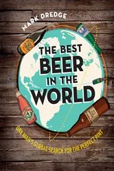Book cover of The Best Beer in the World by Mark Dredge