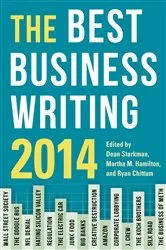 Book cover of The Best Business Writing 2014 by Dean Starkman