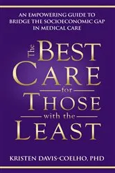 Book cover of The Best Care for Those with the Least by Kristen Davis-Coelho