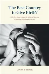Book cover of The Best Country to Give Birth? by Linda Bryder