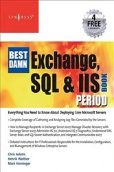 Book cover of The Best Damn Exchange, SQL and IIS Book Period by Henrik Walther