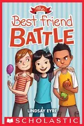 Book cover of The Best Friend Battle (Sylvie Scruggs, Book 1) by Lindsay Eyre