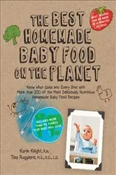 Book cover of The Best Homemade Baby Food on the Planet by Karin Knight