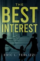 Book cover of The Best Interest by Eric L. Terlizzi
