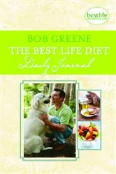 Book cover of The Best Life Diet Daily Journal by Bob Greene
