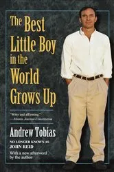 Book cover of The Best Little Boy in the World Grows Up by Andrew Tobias