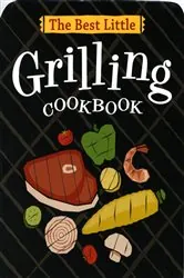 Book cover of The Best Little Grilling Cookbook by Karen Adler