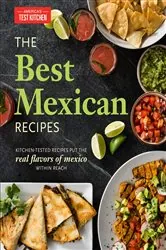 Book cover of The Best Mexican Recipes by America's Test Kitchen
