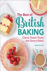 Book cover of The Best of British Baking by Marie Rayner