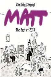 Book cover of The Best of Matt 2013 by Matt Pritchett