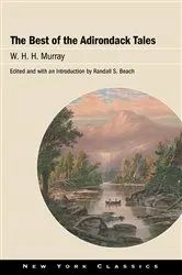 Book cover of The Best of the Adirondack Tales by W.H.H. Murray