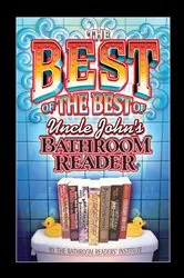Book cover of The Best of the Best of Uncle John's Bathroom Reader by Bathroom Readers' Institute
