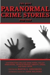 Book cover of The Best Paranormal Crime Stories Ever Told by Martin H. Greenberg