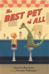 Book cover of The Best Pet of All by David LaRochelle