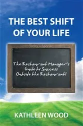 Book cover of The Best Shift of Your Life by Kathleen Wood