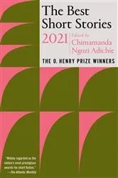 Book cover of The Best Short Stories 2021 by Chimamanda Ngozi Adichie