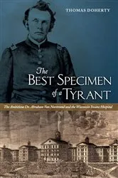 Book cover of The Best Specimen of a Tyrant by Thomas Doherty
