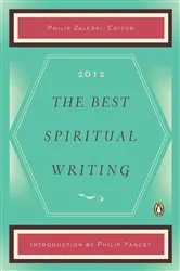 Book cover of The Best Spiritual Writing 2012 by Philip Zaleski