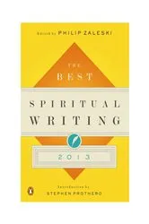 Book cover of The Best Spiritual Writing 2013 by Philip Zaleski