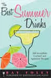 Book cover of The Best Summer Drinks by Ray Foley