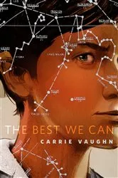 Book cover of The Best We Can by Carrie Vaughn
