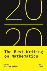 Book cover of The Best Writing on Mathematics 2020 by Mircea Pitici