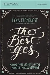 Book cover of The Best Yes Bible Study Guide by Lysa TerKeurst