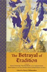 Book cover of The Betrayal of Tradition by Harry Oldmeadow