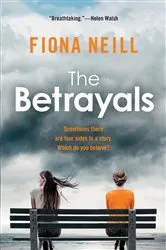 Book cover of The Betrayals by Fiona Neill