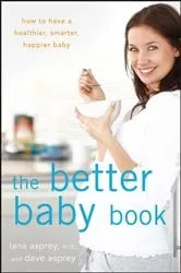 Book cover of The Better Baby Book by Unknown