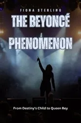 Book cover of The Beyoncé Phenomenon by Fiona Sterling