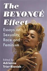 Book cover of The Beyonce Effect by Adrienne Trier-Bieniek