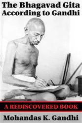 Book cover of The Bhagavad Gita According to Gandhi (Rediscovered Books) by Mohandas K. Gandhi