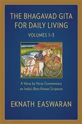 Book cover of The Bhagavad Gita for Daily Living by Eknath Easwaran