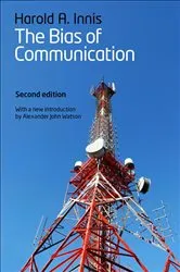 Book cover of The Bias of Communication (2nd ed.) by Harold A. Innis