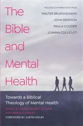 Book cover of The Bible and Mental Health by Christopher C. H. Cook