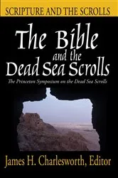 Book cover of The Bible and the Dead Sea Scrolls by James H. Charlesworth