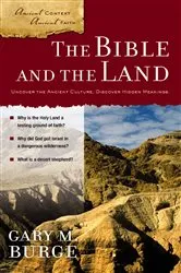 Book cover of The Bible and the Land by Gary M. Burge