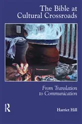 Book cover of The Bible at Cultural Crossroads by Harriet Hill